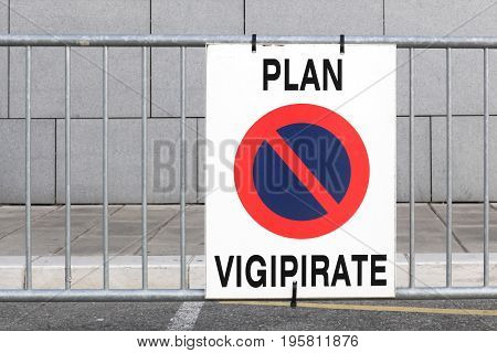 Plan vigipirate is the french national security alert system and against possible terrorist attacks