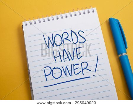 Words Have Power, Motivational Words Quotes Concept