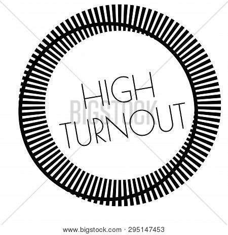 High Turnout Stamp On White. Stamps And Advertisement Labels Series.
