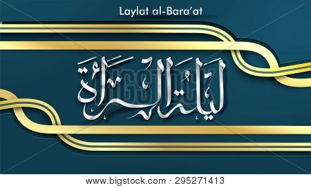 Laylat Al-bara’at Ramadan Kareem Arabic Calligraphy Greeting Card Background Design. Translation: Ba