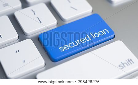 Secured Loan - Caption On Blue Keyboard Key. 3d.