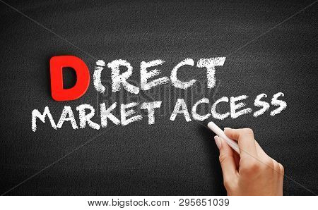 Direct Market Access Text On Blackboard, Business Concept Background