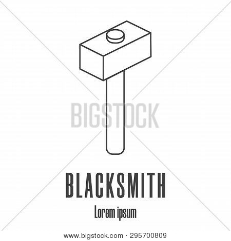 Line Style Icon Of A Hammer. Blacksmith, Repair Logo. Clean And Modern Vector Illustration.