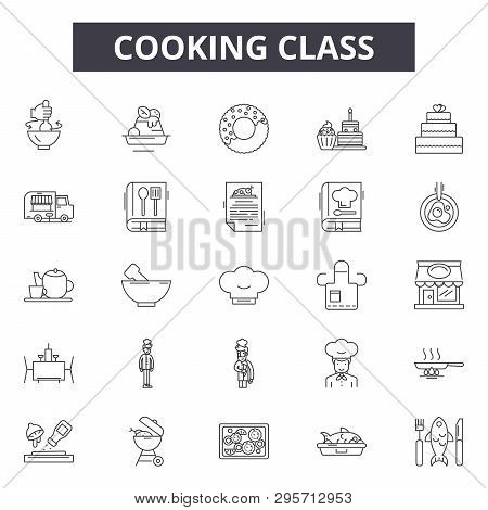 Cooking Class Line Icons, Signs Set, Vector. Cooking Class Outline Concept, Illustration: Food, Kitc