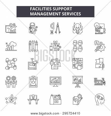 Facilities Support Line Icons, Signs Set, Vector. Facilities Support Outline Concept, Illustration: 
