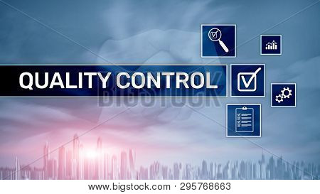 Quality Control And Assurance. Standardisation. Guarantee. Standards. Business And Technology Concep