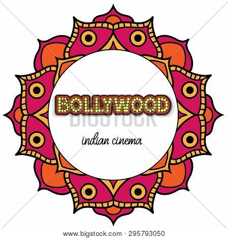 Bollywood Indian Cinema. Movie Banner, Logotype, Film Poster In Retro Stylewith Neon Lights. Letteri