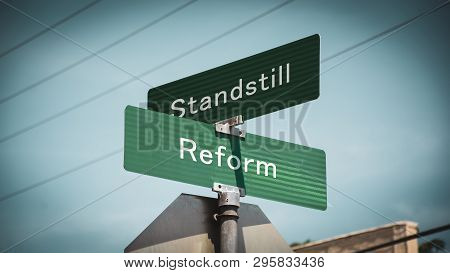 Street Sign The Direction Way To Reform Versus Standstill