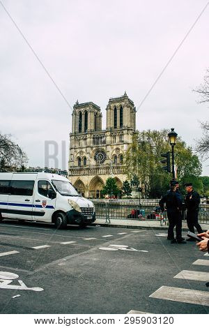 Paris France April 16, 2019  View Of Police Officers Who Secure The Street Front The Notre Dame Cath
