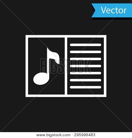 White Music Book With Note Icon Isolated On Black Background. Music Sheet With Note Stave. Notebook 