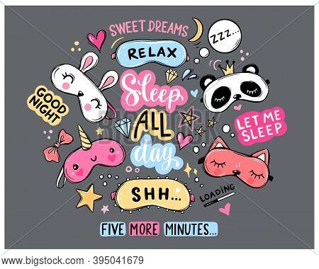 Sleep Masks And Quotes Vector Set. Lettering Phrases Good Night, Sweet Dreams, Sleep All Day. Blindf