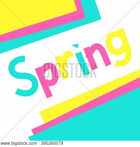 Lettering Spring. Word Spring Isolated On White Background. Pastel Hand Drawn Concept. Paper Cut Col
