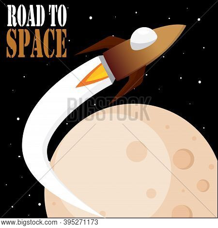 Space Rocket Fly In The Moon Road To Sapace Poster - Vector