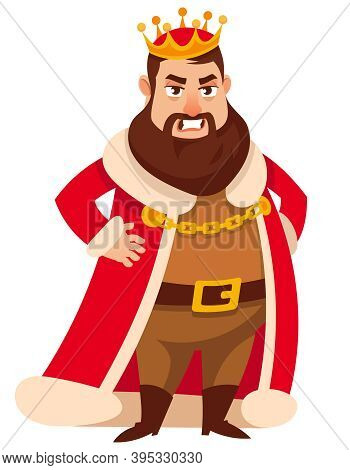 Displeased King With Hands On His Belt. Royal Character In Cartoon Style.
