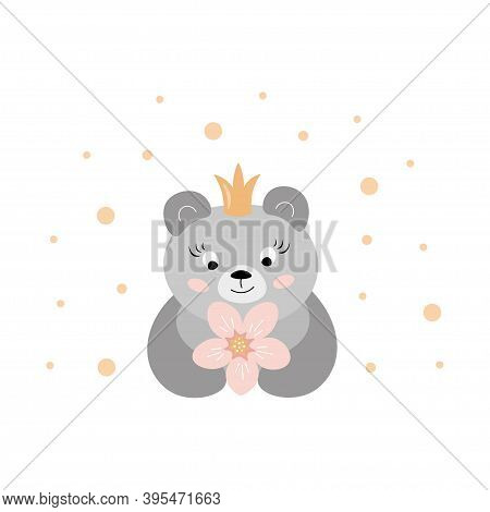 Cute Bear Cub With A Crown And A Flower In Its Hands. Childish Vector Cartoon Illustration. Pastel T