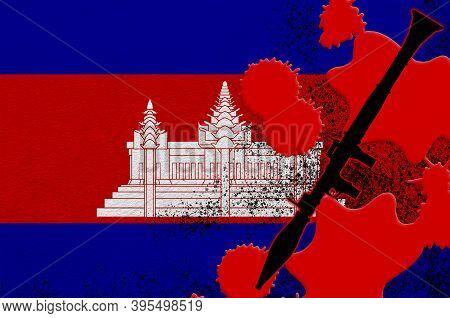 Cambodia Flag And Black Rpg-7 Rocket-propelled Grenade Launcher In Red Blood. Concept For Terror Att