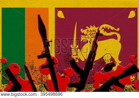 Sri Lanka Flag And Various Weapons In Red Blood. Concept For Terror Attack Or Military Operations Wi