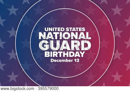 United States National Guard Birthday. December 13. Holiday Concept. Template For Background, Banner