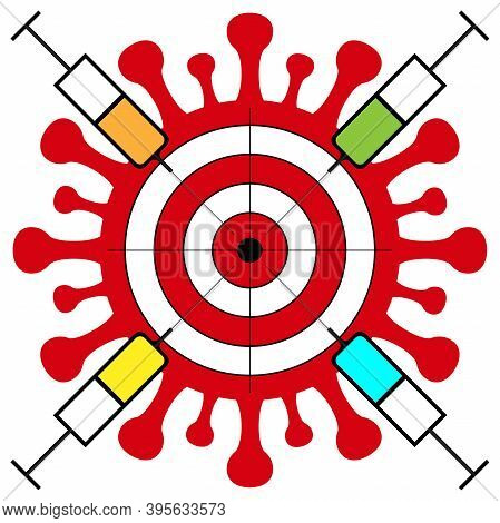 Vector Illustration With A Target Drawn On A Coronavirus, At Which Syringes With A Vaccine Against T