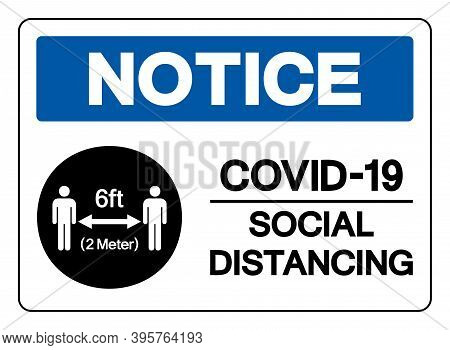 Notice Covid-19 Social Distancing 6ft Symbol, Vector  Illustration, Isolated On White Background Lab