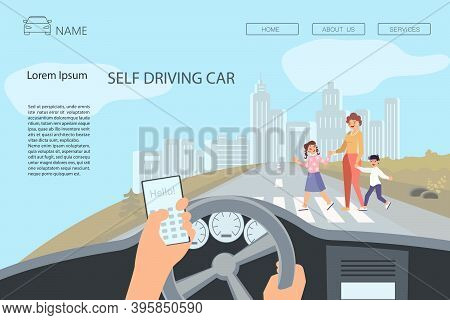 Landing Webpage Template Of Self Driving Car. Driver Uses Smartphone While Driving A Car. A Woman Wi