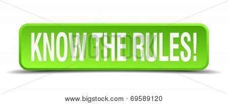 Know The Rules Green 3D Realistic Square Isolated Button