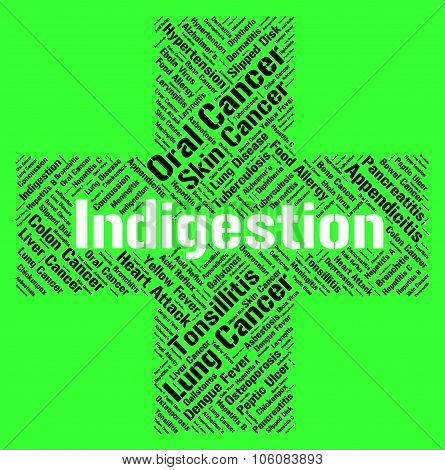 Indigestion Word Represents Poor Health And Afflictions