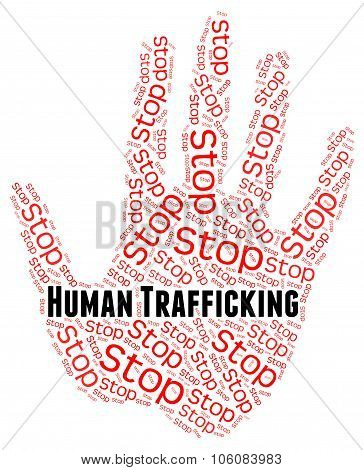 Stop Human Trafficking Indicates Forced Marriage And Crime
