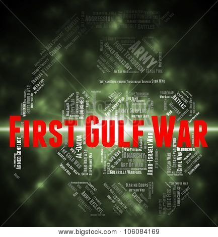 First Gulf War Means Operation Desert Shield And Clash