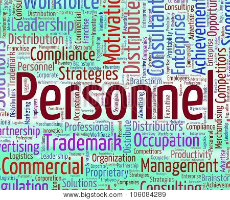 Personnel Word Indicates Labour Force And Employees