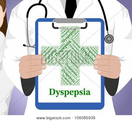 Dyspepsia Word Indicates Poor Health And Affliction