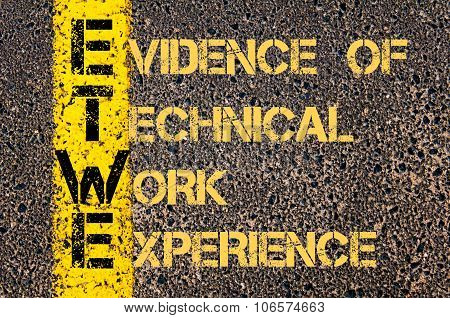 Business Acronym Etwe As Evidence Of Technical Work Experience