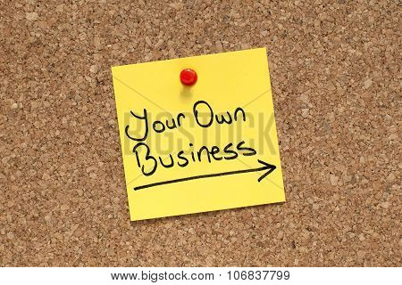 Your Own Business / Entrepreneur / Business Ownership Concept