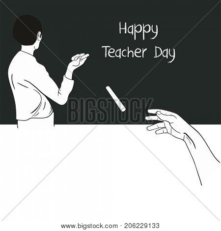 International Teacher Day Background funny concept showing hand of student throwing chalk on teacher reading the words on the blackboard