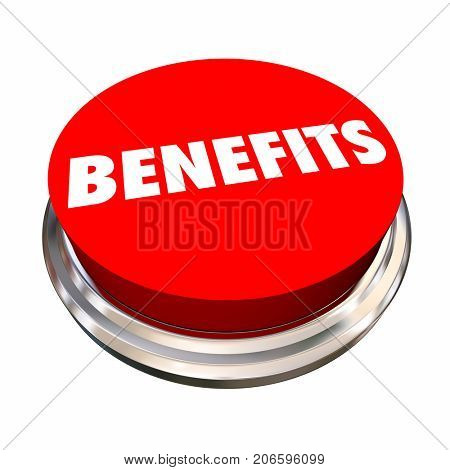 Benefits Button Features Bonus Qualities 3d Illustration