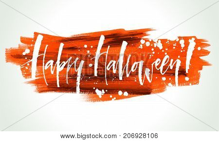 Happy Halloween lettering on paint background. Modern calligraphy, vector illustration. Template for posters, banners, web design or photo overlays.