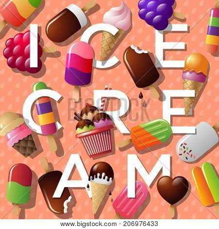Summer background with ice cream and letters. Lettering.  Ice cream illustration. Letters and a variety of ice-cream on a pink background.