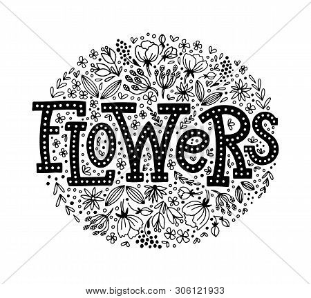 Vector Illustration Of Flowers Text For Logo Design And Branding. Hand Drawn Lettering, Typography W