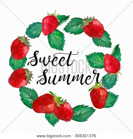 Strawberry Wreath. Sweet Summer. Watercolor Art. Handmade Illustration.