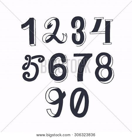 Set Of Hand Drawn Lettering Figures From One To Nine Including Zero. Calligraphic Numerical Symbols 