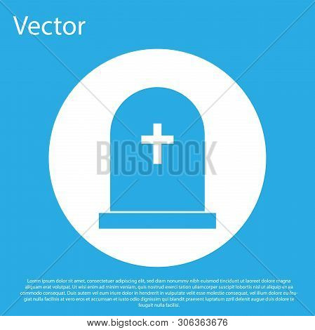 Blue Tombstone With Cross Icon Isolated On Blue Background. Grave Icon. White Circle Button. Flat De