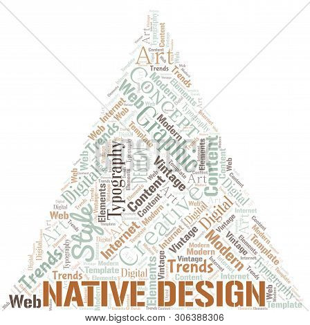 Native Design Word Cloud. Wordcloud Made With Text Only.