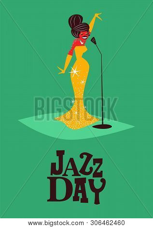Jazz Day Poster Illustration Of Retro Mid Century Style Woman Singer For Special Concert Or Music Fe