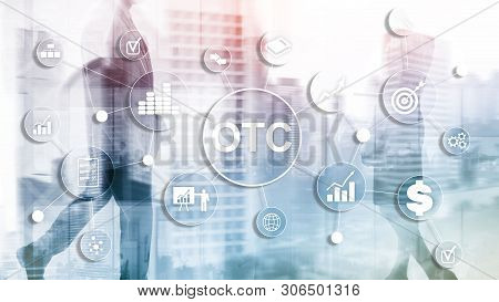 Over The Counter. Otc. Trading Stock Market Concept.
