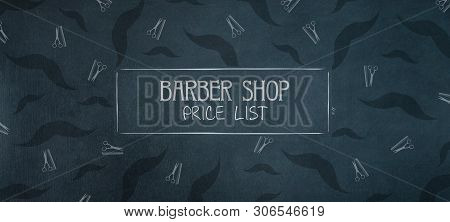Mockup Price List Barber Shop. Mustache And Hairdresser Scissors And Comb Icons. Copy Space. Place F