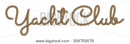 Rope Hand Drawn Lettering Camping With 3d Realistic Effect. Vector Illustration Eps 10.