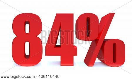 84 Percent Off 3d Sign On White Background, Special Offer 84% Discount Tag, Sale Up To 84 Percent Of