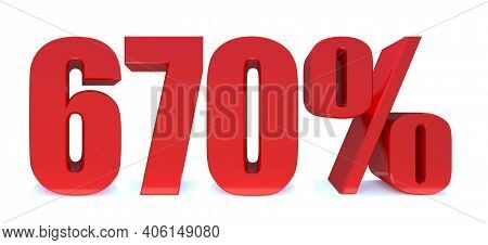 670 Percent Off 3d Sign On White Background, Special Offer 670% Discount Tag, Sale Up To 670 Percent