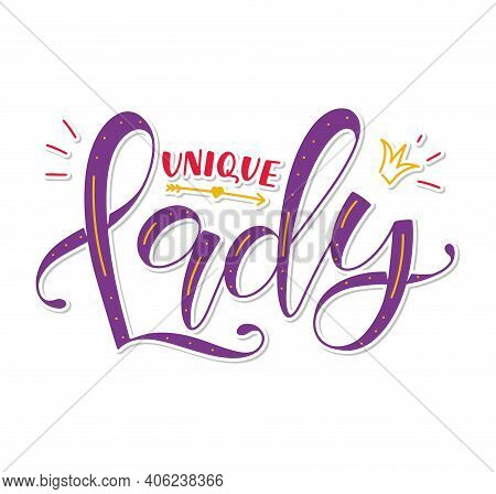 Unique Lady - Vector Illustration Isolated On White Background, Colored Lettering With Red And Purpl