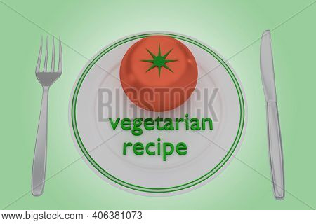 3d Illustration Of Tomato And Vegetarian Recipe Title On A White Plate, Along With Silver Knif And F